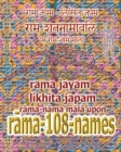 Rama Jayam - Likhita Japam : Rama-Nama Mala, Upon Rama-108-Names: A Rama-Nama Journal for Writing the 'Rama' Name 100,000 Times upon Rama-Shatnamavalih - Book