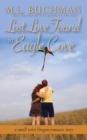 Lost Love Found in Eagle Cove : a small town Oregon romance - Book