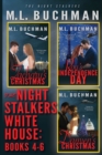 The Night Stalkers White House : Books 4-6 - Book