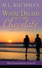 Where Dreams Taste Like Chocolate (sweet) : a Pike Place Market Seattle romance - Book