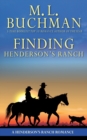 Finding Henderson's Ranch : A Henderson Ranch Big Sky Romance Story - Book