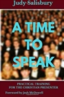 A Time to Speak : Practical Training for the Christian Presenter - Book