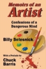 Memoirs of an Artist : Confessions of a Dangerous Mind - Book