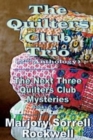 The Quilters Club Trio : Books 5, 6, and 8 in The Quilters Club Mystery Series - Book
