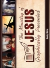The Ministry of Jesus Graphically Presented - Book