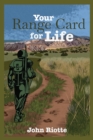 Your Range Card for Life : Military Management Techniques to Help You Control the Everyday Chaos - Book