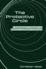 The Protective Circle : A Comprehensive Framework for Executive Protection Excellence - eBook