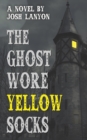 The Ghost Wore Yellow Socks - Book