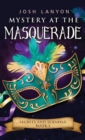 Mystery at the Masquerade : An M/M Cozy Mystery: Secrets and Scrabble 3 - Book