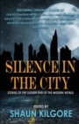 Silence in the City : Stories of the Sudden End of the Modern World - Book
