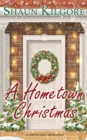 A Hometown Christmas : A Novella: A Green Hill Romance - Book