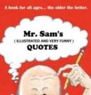 Mr. Sam's (Illustrated & Very Funny) Quotes - Book