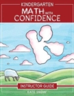 Kindergarten Math With Confidence Instructor Guide - Book