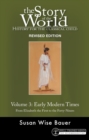 Story of the World, Vol. 3 Revised Edition : History for the Classical Child: Early Modern Times - eBook