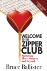 Welcome to the Zipper Club : Surviving Heart Surgery and Beyond - Book