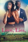 Love, Lies, And Consequences - Book