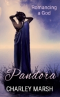 Pandora : Romancing a God - Book