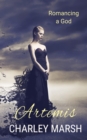 Artemis : Romancing a God - Book