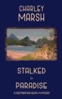 Stalked in Paradise : A Destination Death Mystery - Book