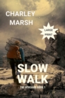 Slow Walk : The Upheaval Book 1 - Book