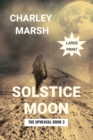 Solstice Moon : The Upheaval Book 3 - Book