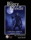 The Bogey of Brindle : An adventure for 5E or similar system of fantasy roleplaying games - Book