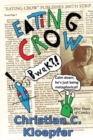 Eating Crow : Five Years of Comics - Book