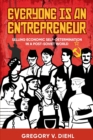 Everyone Is an Entrepreneur : Selling Economic Self-Determination in a Post-Soviet World - Book