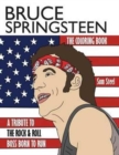 Bruce Springsteen : The Coloring Book: A Tribute to the Rock & Roll Boss Born to Run - Book