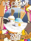 Ice Cream! 2018 Calendar (UK Edition) - Book