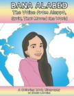 Bana Alabed : The Voice From Aleppo, Syria, that Moved the World: A Coloring Book Biography (Unauthorized) - Book