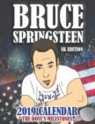 Bruce Springsteen UK Edition 2019 Calendar : The Boss's Milestones - Book