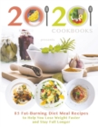 20/20 Cookbooks Presents : 85 Fat-Burning Diet Meal Recipes to Help You Lose Weight Faster and Stay Full Longer - Book