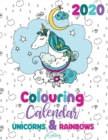 2020 Colouring Calendar Unicorns & Rainbows (UK Edition) - Book