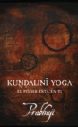 Kundalini yoga : El poder esta en ti - Book