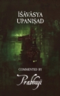 Ishavasya Upanishad Commented by Prabhuji - Book