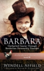 Barbara, Uncharted Course Through Borderline Personality Disorder - eBook