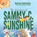 The Adventures of Sammy C. Sunshine - Book