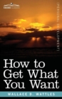 How to Get What You Want - Book