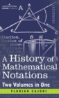 History of Mathematical Notations (Two Volume in One) - Book