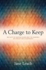 A Charge to Keep : Reflective Supervision and the Renewal of Christian Leadership - Book