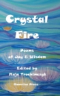 Crystal Fire. Poems of Joy & Wisdom - Book