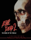 Evil Dead 2 : The Book of the Thread - Book