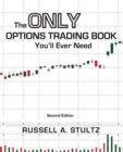 The Only Options Trading Book You'll Ever Need (Second Edition) - Book