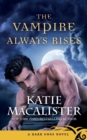 The Vampire Always Rises - Book