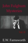 John Fulghum Mysteries : Vol. II - Book