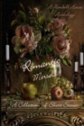 Romantic Morsels : A Collection of Short Stories: A Zimbell House Anthology - Book