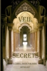 Veil of Secrets : A Zimbell House Anthology - Book