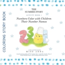 The Number Story Activity Book 1 / The Number Story Activity Book 2 : Numbers Color with Children Their Number Names/Numbers Play Games with Children - Book