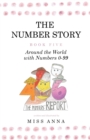 The Number Story 5 / The Number Story 6 : Around the World with Numbers 0-99/The Invisible Chairs of Numberland - Book